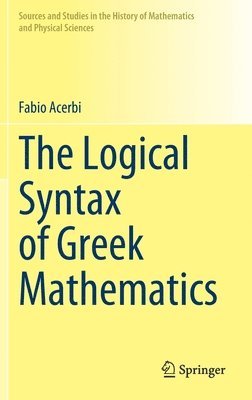 The Logical Syntax of Greek Mathematics 1
