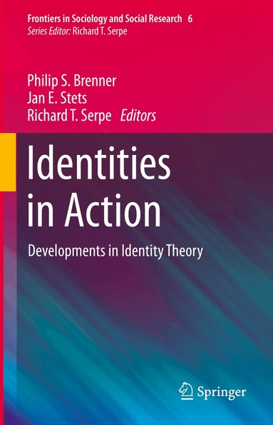 Philip S. Brenner, Jan E. Stets, Richard T. Serpe - Identities in Action, Inbunden