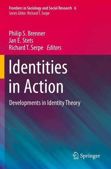 Philip S. Brenner, Jan E. Stets, Richard T. Serpe - Identities in Action, Häftad