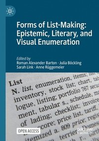 bokomslag Forms of List-Making: Epistemic, Literary, and Visual Enumeration