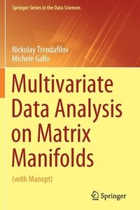 bokomslag Multivariate Data Analysis on Matrix Manifolds
