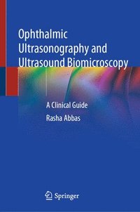 bokomslag Ophthalmic Ultrasonography and Ultrasound Biomicroscopy