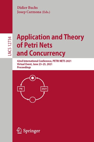 Didier Buchs, Josep Carmona - Application and Theory of Petri Nets and Concurrency, Häftad