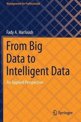 From Big Data to Intelligent Data 1