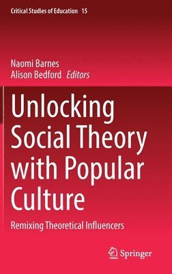 Unlocking Social Theory with Popular Culture 1