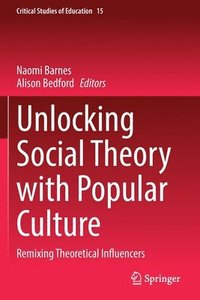 bokomslag Unlocking Social Theory with Popular Culture