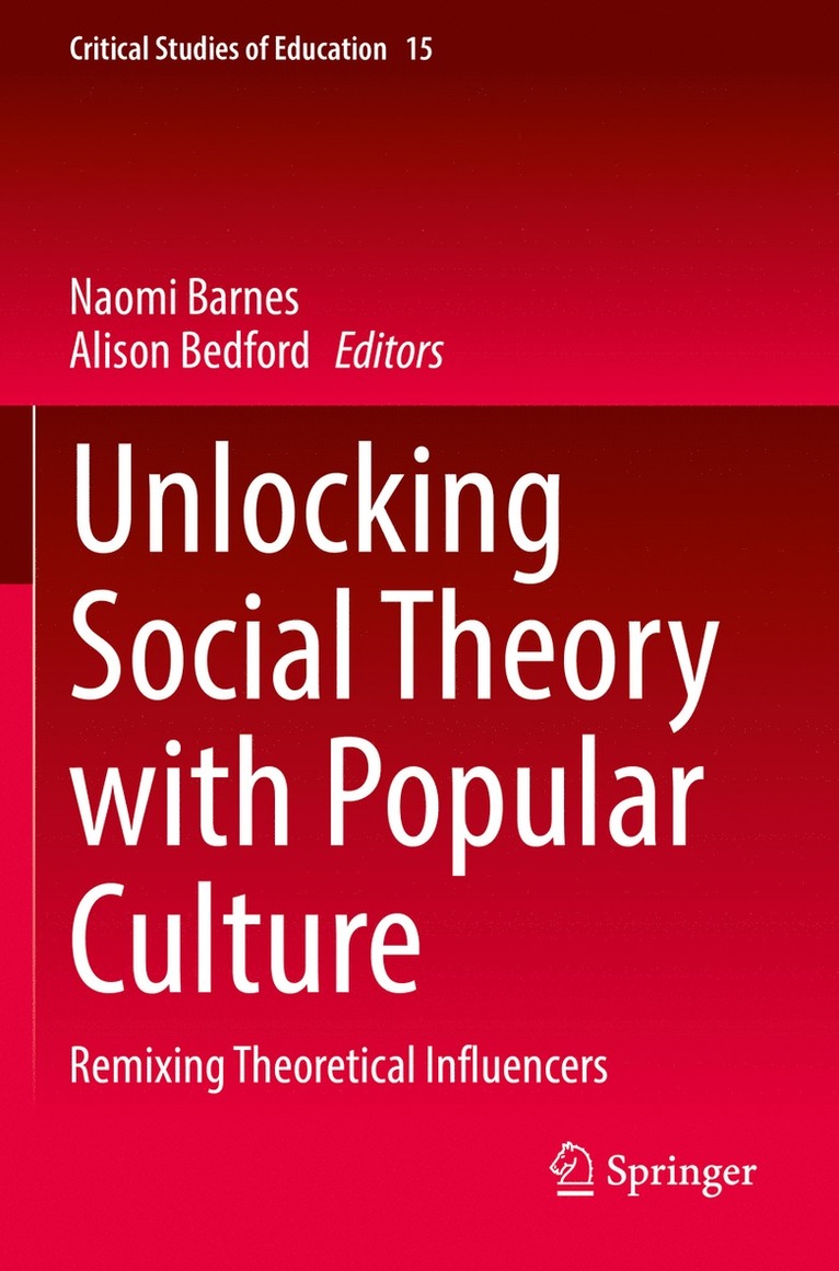 Naomi Barnes, Alison Bedford - Unlocking Social Theory with Popular Culture, Häftad