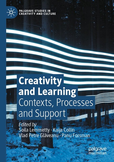 Soila Lemmetty, Kaija Collin, Vlad Petre Glăveanu, Panu Forsman - Creativity and Learning, Häftad