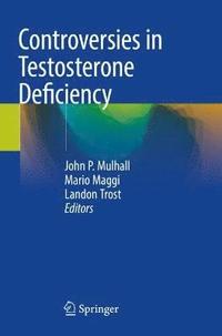 bokomslag Controversies in Testosterone Deficiency