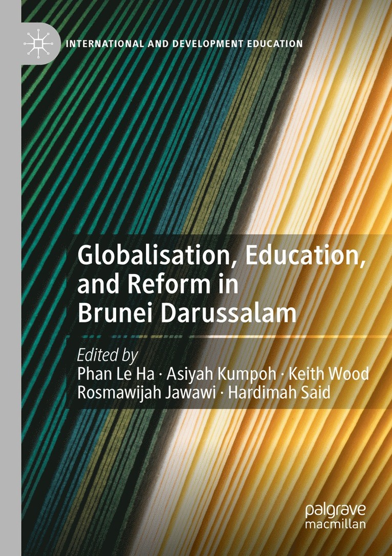 Globalisation, Education, and Reform in Brunei Darussalam 1