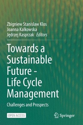 Towards a Sustainable Future - Life Cycle Management 1