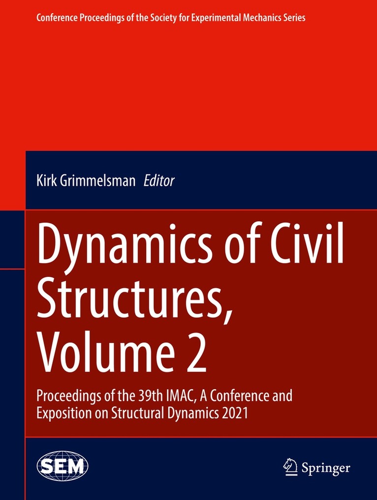Kirk Grimmelsman - Dynamics of Civil Structures, Volume 2, Inbunden