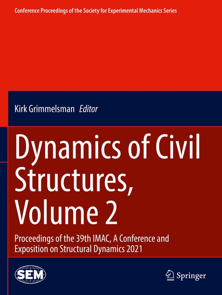 Kirk Grimmelsman - Dynamics of Civil Structures, Volume 2, Häftad