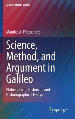 Science, Method, and Argument in Galileo 1