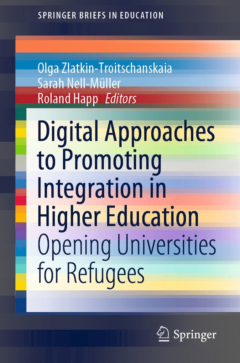 Olga Zlatkin-Troitschanskaia, Sarah Nell-Müller, Roland Happ, Sarah Nell-Muller - Digital Approaches to Promoting Integration in Higher Education, Häftad