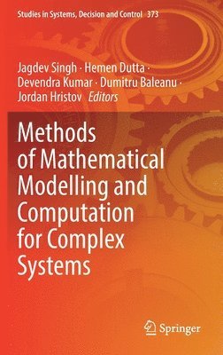 Methods of Mathematical Modelling and Computation for Complex Systems 1