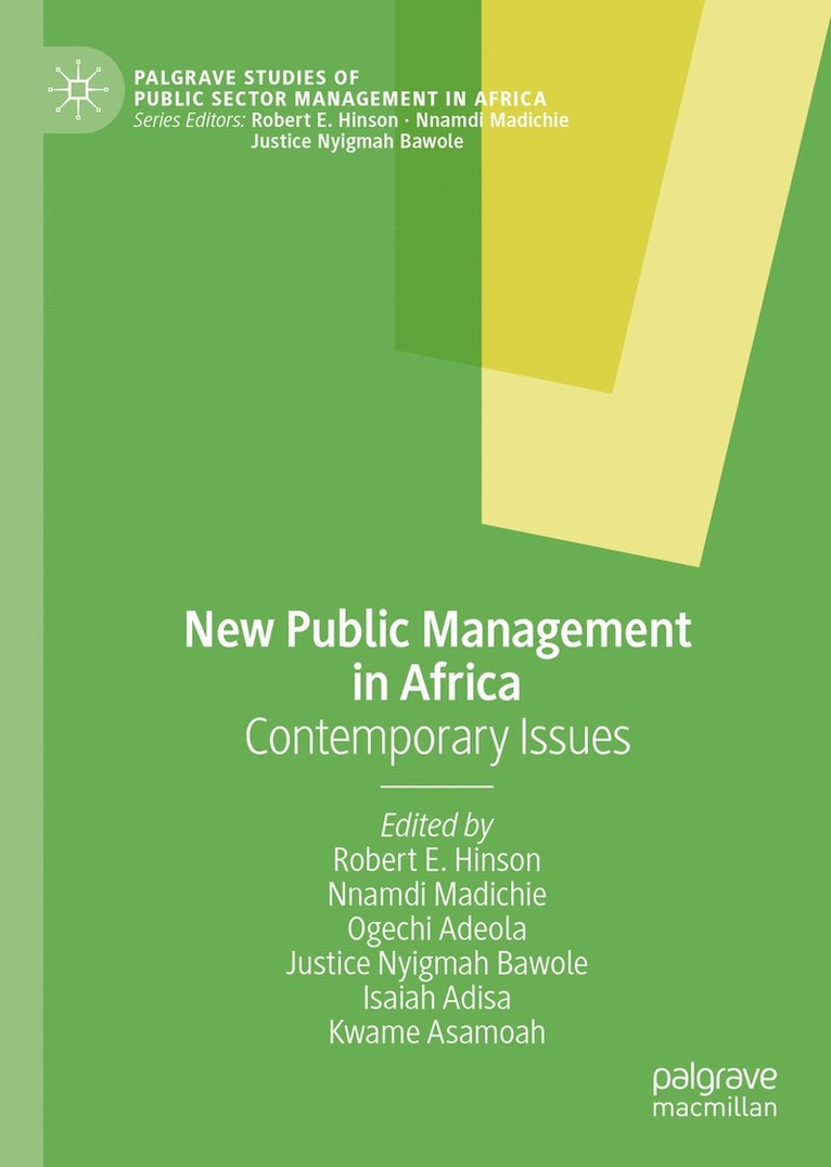 Robert E. Hinson, Nnamdi Madichie, Ogechi Adeola, Justice Nyigmah Bawole, Isaiah Adisa, Kwame Asamoah - New Public Management in Africa, Inbunden