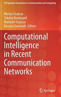 bokomslag Computational Intelligence in Recent Communication Networks