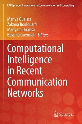 bokomslag Computational Intelligence in Recent Communication Networks