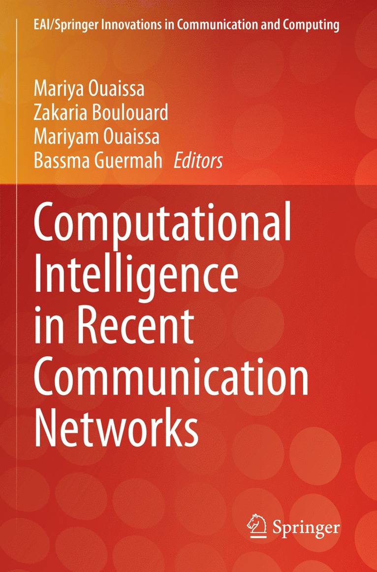 Computational Intelligence in Recent Communication Networks 1