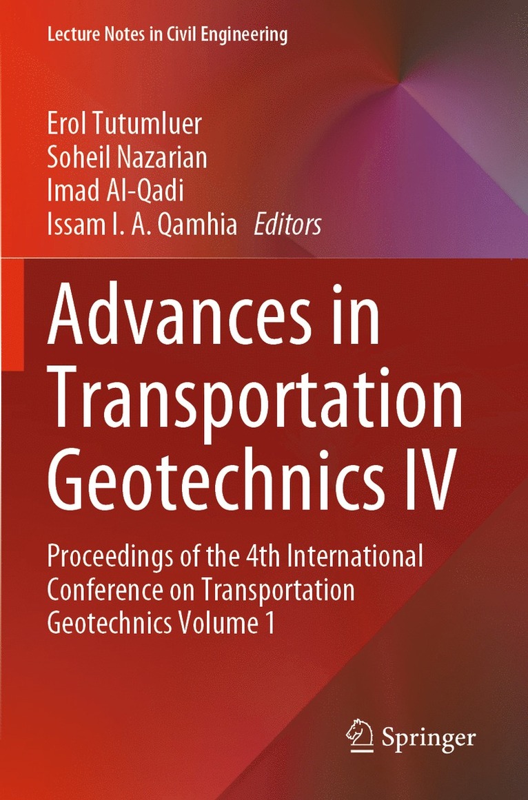 Advances in Transportation Geotechnics IV
