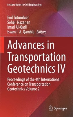 bokomslag Advances in Transportation Geotechnics IV