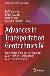 bokomslag Advances in Transportation Geotechnics IV