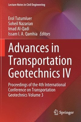 Advances in Transportation Geotechnics IV 1