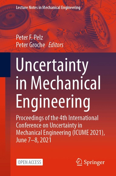 Peter F. Pelz, Peter Groche - Uncertainty in Mechanical Engineering, Häftad