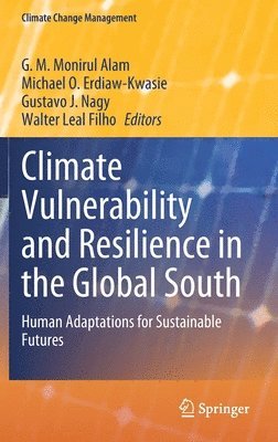 bokomslag Climate Vulnerability and Resilience in the Global South