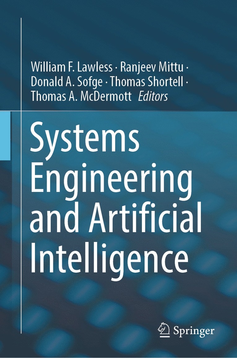 William F. Lawless, Ranjeev Mittu, Donald A. Sofge, Thomas Shortell, Thomas A. McDermott - Systems  Engineering and Artificial Intelligence, Inbunden