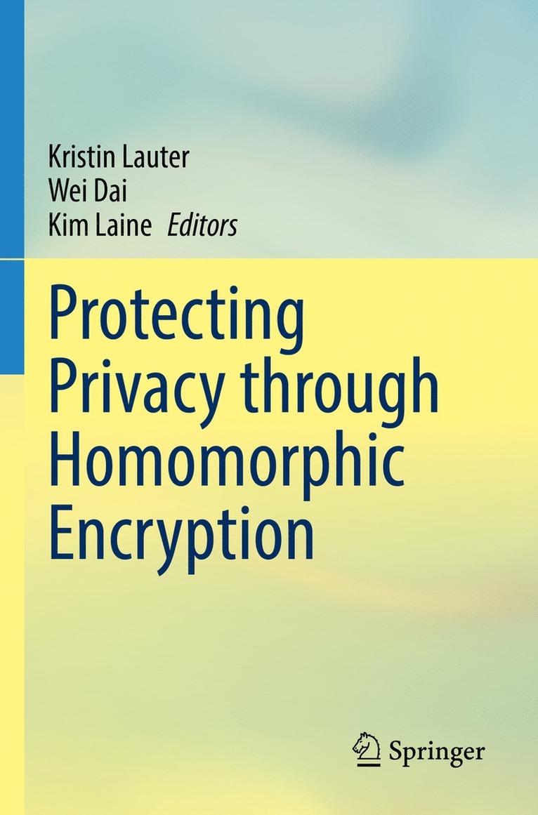 Protecting Privacy through Homomorphic Encryption 1