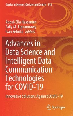 Advances in Data Science and Intelligent Data Communication Technologies for COVID-19 1