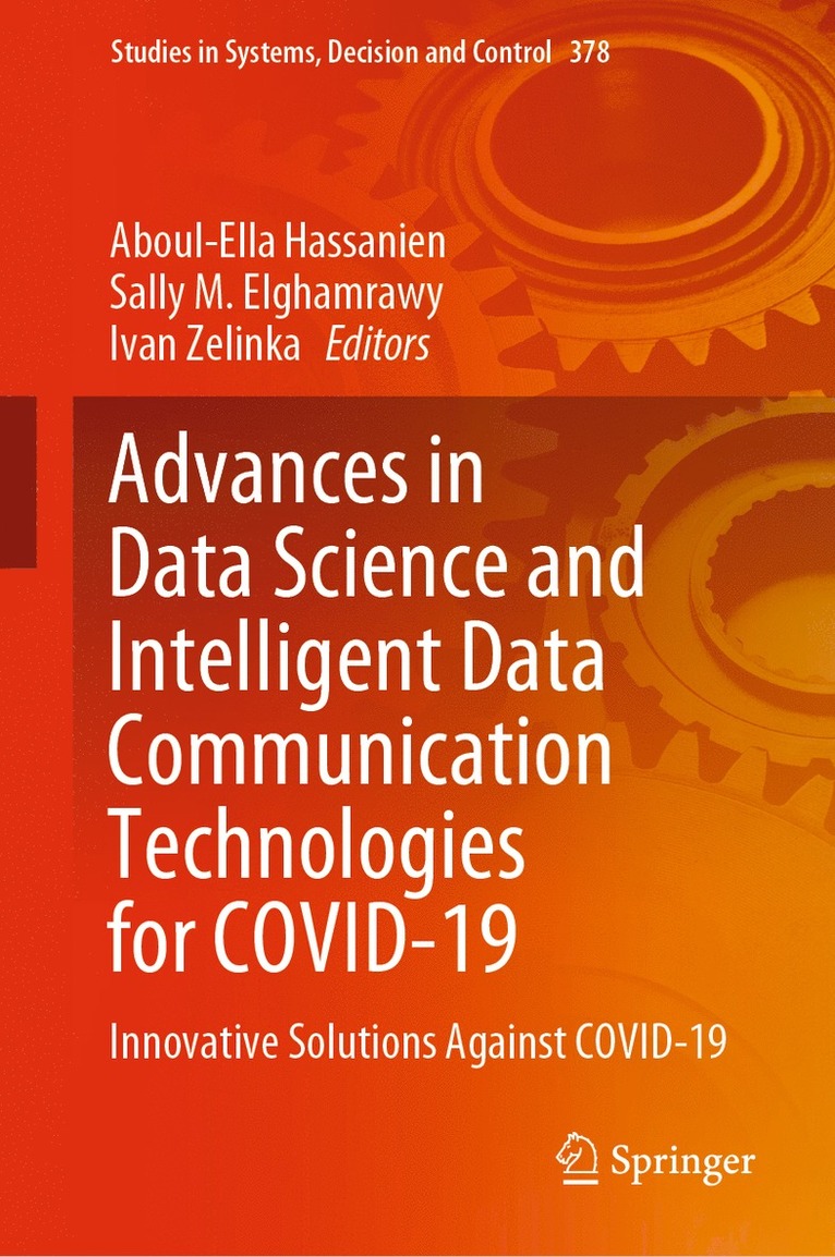Aboul-Ella Hassanien, Sally M. Elghamrawy, Ivan Zelinka - Advances in Data Science and Intelligent Data Communication Technologies for COVID-19, Inbunden