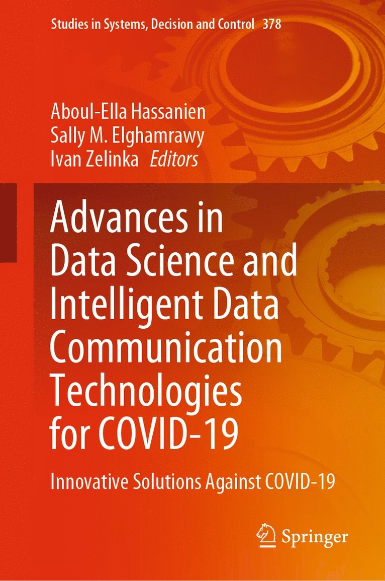 Advances in Data Science and Intelligent Data Communication Technologies for COVID-19 1