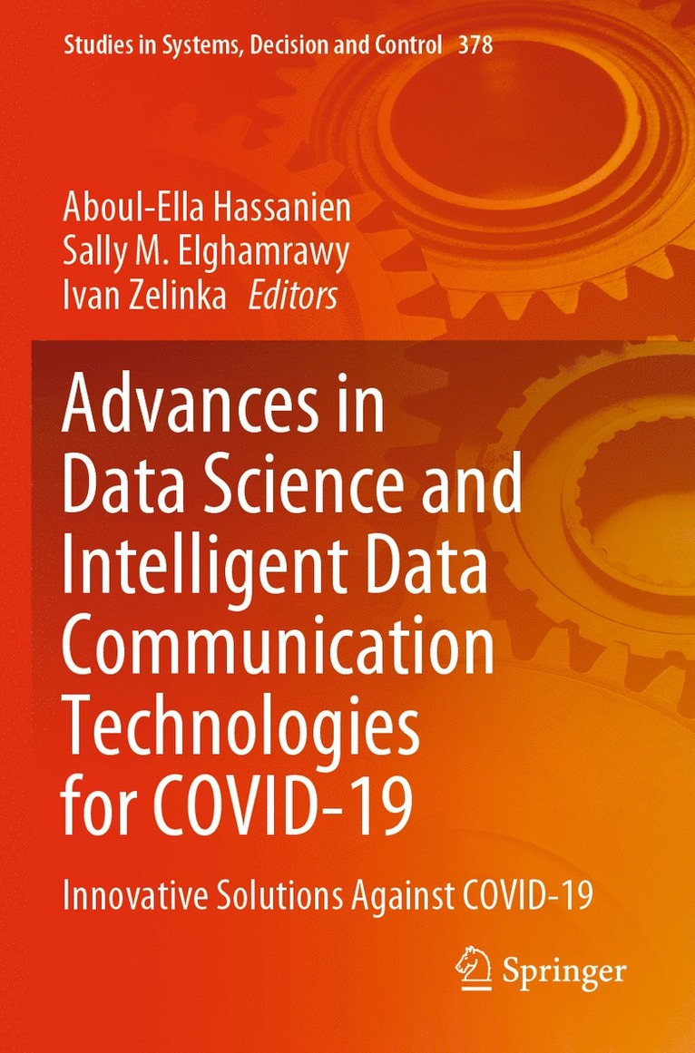 Aboul-Ella Hassanien, Sally M. Elghamrawy, Ivan Zelinka - Advances in Data Science and Intelligent Data Communication Technologies for COVID-19, Häftad