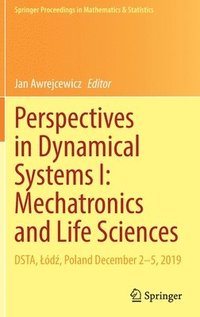 bokomslag Perspectives in Dynamical Systems I: Mechatronics and Life Sciences