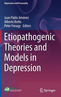 bokomslag Etiopathogenic Theories and Models in Depression