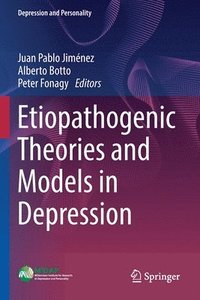 bokomslag Etiopathogenic Theories and Models in Depression