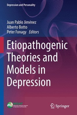 Etiopathogenic Theories and Models in Depression 1