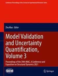 bokomslag Model Validation and Uncertainty Quantification, Volume 3