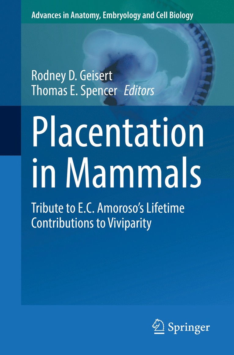 Rodney D. Geisert, Thomas Spencer - Placentation in Mammals, Häftad