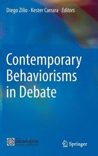 bokomslag Contemporary Behaviorisms in Debate