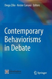 bokomslag Contemporary Behaviorisms in Debate