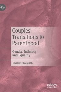 bokomslag Couples' Transitions to Parenthood