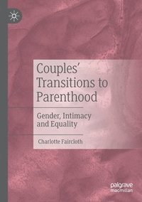 bokomslag Couples' Transitions to Parenthood