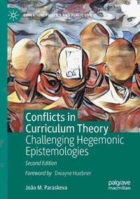 bokomslag Conflicts in Curriculum Theory