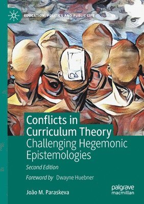Conflicts in Curriculum Theory 1