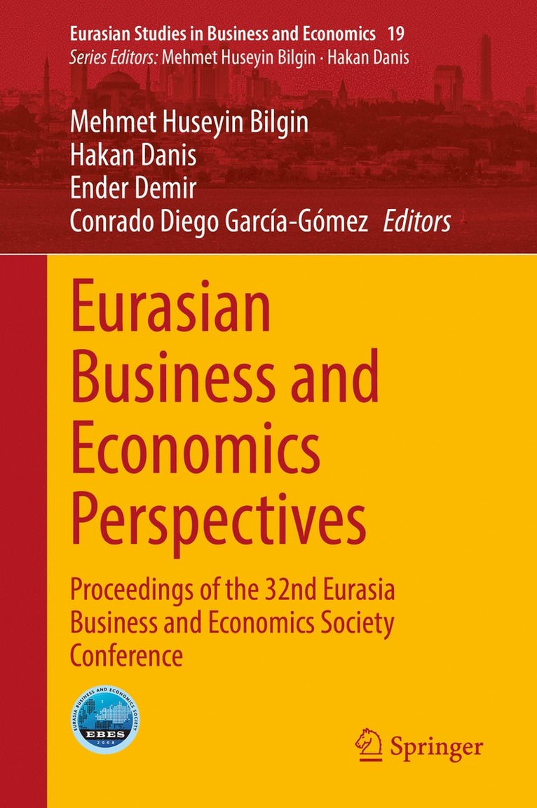 Mehmet Huseyin Bilgin, Hakan Danis, Ender Demir, Conrado Diego García-Gómez, Conrado Diego Garcia-Gomez - Eurasian Business and Economics Perspectives, Inbunden