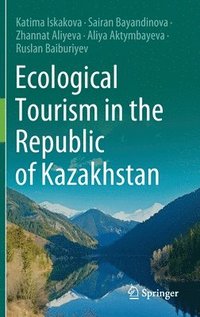 bokomslag Ecological Tourism in the Republic of Kazakhstan